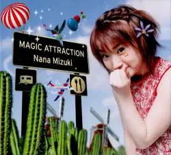 Nana Mizuki : Magic Attraction